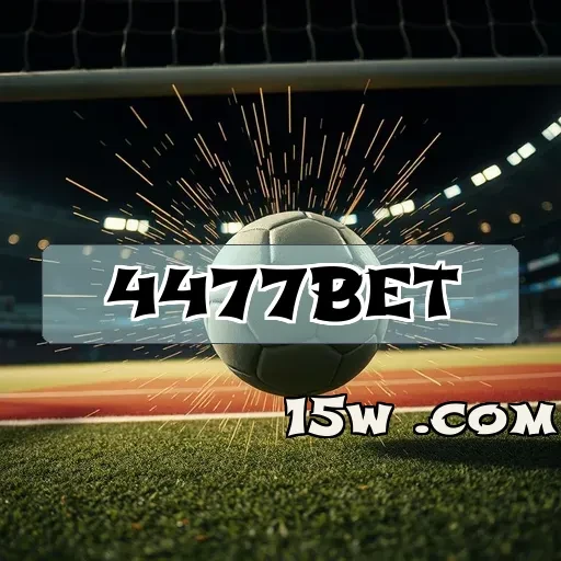 4477bet: Eventos Imperdíveis Que Transformam Suas Apostas Em Diversão